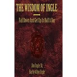 Wisdom Of Ingle (Fall Down Get Up In Half A Day)