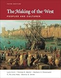 The Making of the West: Peoples and Cultures, Volume I