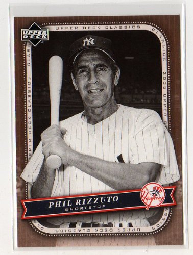 2005 Upper Deck Classics Phil Rizzuto New York Yankees Baseball Card #77 - Mint Condition- Shipped In Protective Screwdown Case!