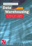 Data Warehousing: The Ultimate Guide to Building Corporate Business Intelligence (HOTT Guide)