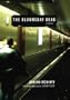 The Bloomsday Dead (Dead Trilogy, Book 3)(Library Edition)