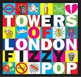 Revue Towers of London  / Fizzy Pop