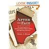 After the Fact: The Surprising Fates of American History's Heroes, Villains, and Supporting Characters
