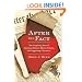 After the Fact: The Surprising Fates of American History's Heroes, Villains, and Supporting Characters