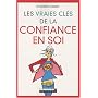 Les vrais cl�s de la confiance en soi