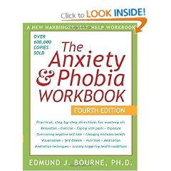 The Anxiety & Phobia Workbook, Fourth Edition