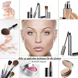 Learn How to Do Makeup! Make up Application Techniques for the Clueless
