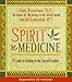 Spirit Medicine: Healing in The Sacred Realms