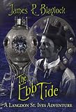The Ebb Tide: A Langdon St. Ives Adventure