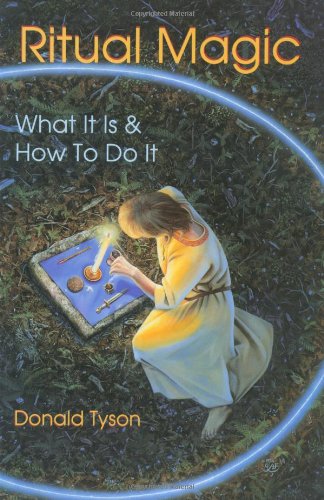 Ritual Magic: What It Is & How To Do It (Llewellyn's Practical Magick)
