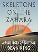 Skeletons on the Zahara: A True Story of Survival