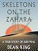 Skeletons on the Zahara: A True Story of Survival