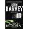 Every single novel by JOHN HARVEY : IN ORDER