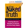 The Naked Truth: A Working Woman's Manifesto on Business and What Really Matters