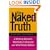 The Naked Truth: A Working Woman's Manifesto on Business and What Really Matters