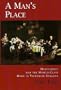 A Man's Place: Masculinity and the Middle-Class Home in Victorian England
