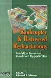 Bankruptcy & Distressed Restructurings: Analytical Issues and Investment Opportunities