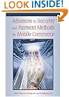 Advances in Security and Payment Methods for Mobile Commerce