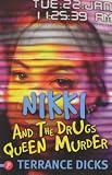 Cover of Nikki and the Drugs Queen Murder by Terrance Dicks 185340716X