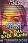 Nikki & the Drugs Queen Murder