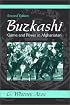 Buzkashi: Game and Power in Afghanistan (2nd Edition) (Symbol and Culture)