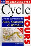 Books : Cycle Tours: 20 One-day Routes in Avon, Somerset and Wiltshire (Ordnance Survey Cycle Tours)