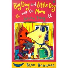 Big Dog and Little Dog Visit the Moon (Blue Bananas)