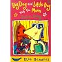Big Dog and Little Dog Visit the Moon (Blue Bananas)