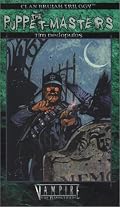 *OP Vampire The Puppetmasters (Brujah 3) (World of Darkness, 3: Clan Brujah Trilogy)