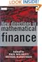 New Directions in Mathematical Finance