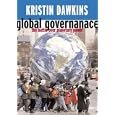 Global Governance: The Battle over Planetary Power (Open Media Series) by Kristin Dawkins
