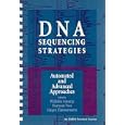 DNA Sequencing Strategies: Automated and Advanced Approaches (Embo Practical Course) by  Wilhelm Ansorge, Hartmut Voss, and J�rgen Zimmermann