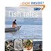Fish Tales: in Association with MSC: Stories and Recipes from Sustainable Fisheries Around the World