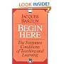 Begin Here: The Forgotten Conditions of Teaching and Learning