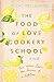 The Food of Love Cookery School