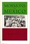 Mormons in Mexico: The Dynamics of Faith and Culture