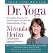 Dr. Yoga: A Complete Guide to the Medical Benefits of Yoga (Yoga for Health)