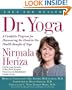 Dr. Yoga: A Complete Guide to the Medical Benefits of Yoga (Yoga for Health)