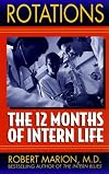 Rotations: The Twelve Months of Intern Life
