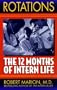 Rotations: The 12 Months of Intern Life