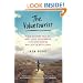 The Voluntourist: A Six-Country Tale of Love, Loss, Fatherhood, Fate, and Singing Bon Jovi in Bethlehem