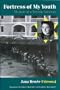 Fortress of My Youth:  Memoir of a Terez�n Survivor