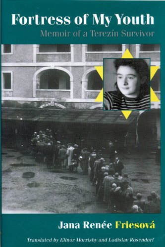 Fortress of My Youth:  Memoir of a TerezÃ­n Survivor