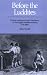 Books : Before the Luddites: Custom, Community and Machinery in the English Woollen Industry, 1776-1809
