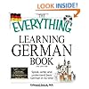 The Everything Learning German Book: Speak, write, and understand basic German in no time
