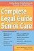 The Complete Legal Guide to Senior Care: Making Sense of the Residential, Financial and Medical Maze (Legal Survival Guides)