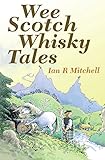 Wee Scotch whisky tales