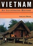 Vietnam: An Illustrated History (Illustrated Histories)