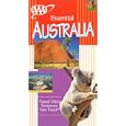 AAA Essential Guide Australia (Essential Australia) by Anne Matthews