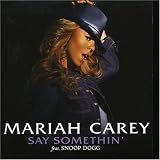 Say Somethin'